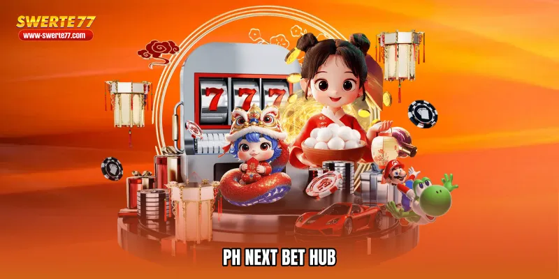 PH next bet hub