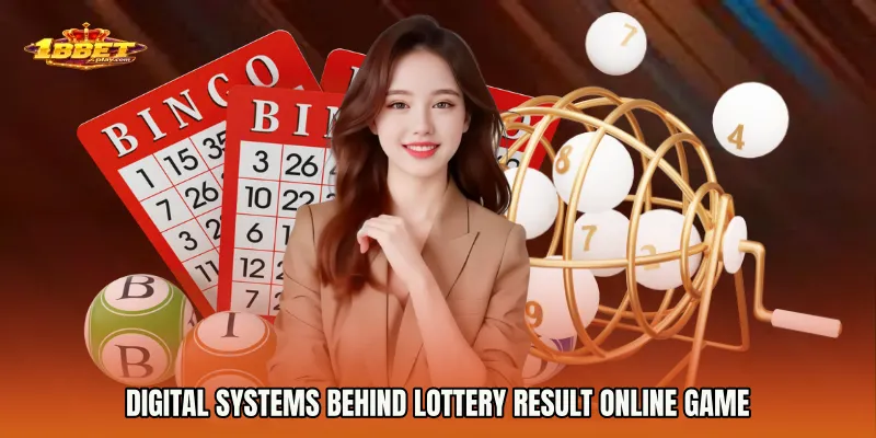 Digital Systems Behind Lottery Result online game