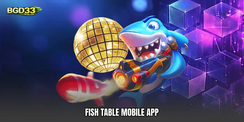 Fish Table mobile app