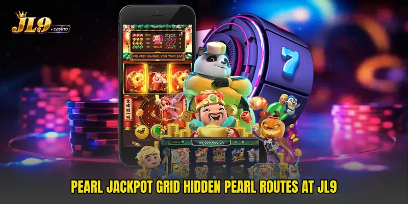 Pearl Jackpot Grid Hidden Pearl Routes at JL9